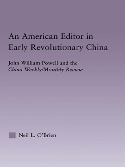 American Editor in Early Revolutionary China(Kobo/電子書)