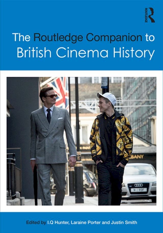  The Routledge Companion to British Cinema History(Kobo/電子書)