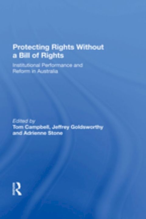 Protecting Rights Without a Bill of Rights(Kobo/電子書)