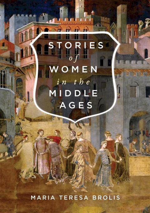 Stories of Women in the Middle Ages(Kobo/電子書)