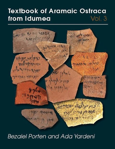 Textbook of Aramaic Ostraca from Idumea, Volume 3(Kobo/電子書)