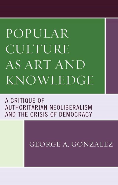 Popular Culture as Art and Knowledge(Kobo/電子書)