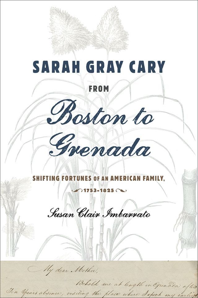  Sarah Gray Cary from Boston to Grenada(Kobo/電子書)