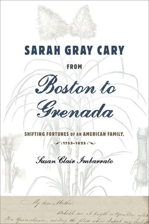 Sarah Gray Cary from Boston to Grenada(Kobo/電子書)