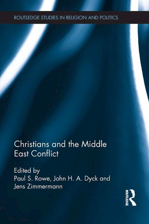 Christians and the Middle East Conflict(Kobo/電子書)