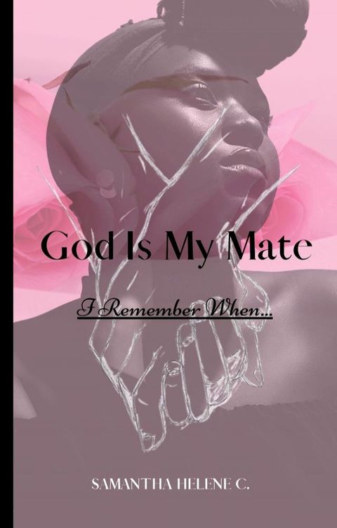 God Is My Mate(Kobo/電子書)