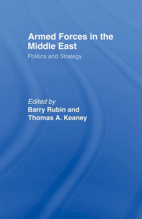 Armed Forces in the Middle East(Kobo/電子書)