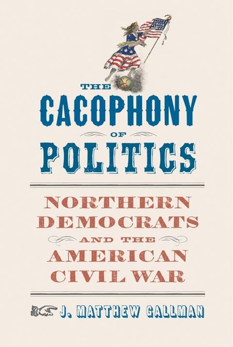 The Cacophony of Politics(Kobo/電子書)