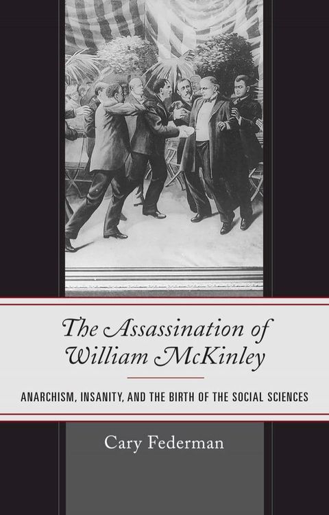 The Assassination of William McKinley(Kobo/電子書)