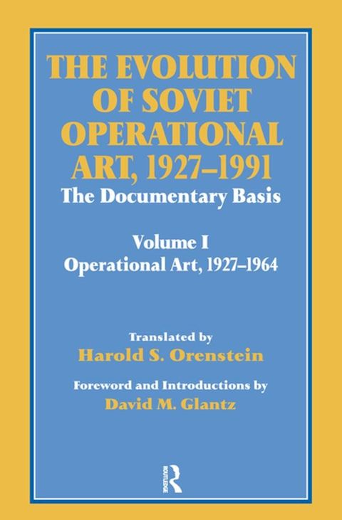 The Evolution of Soviet Operational Art 1927-1991(Kobo/電子書)