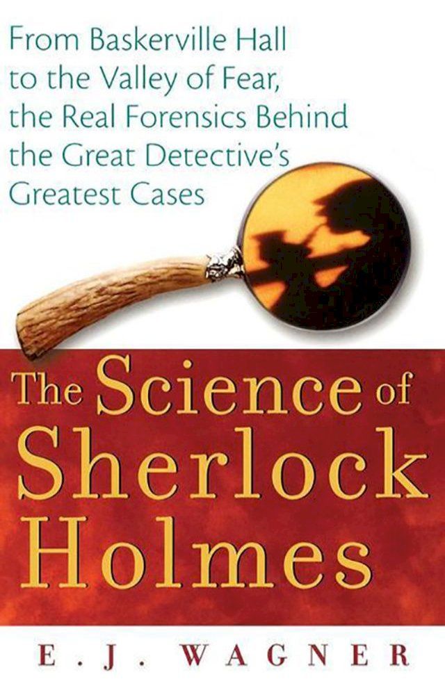  The Science of Sherlock Holmes(Kobo/電子書)