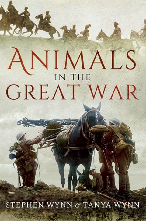 Animals in the Great War(Kobo/電子書)