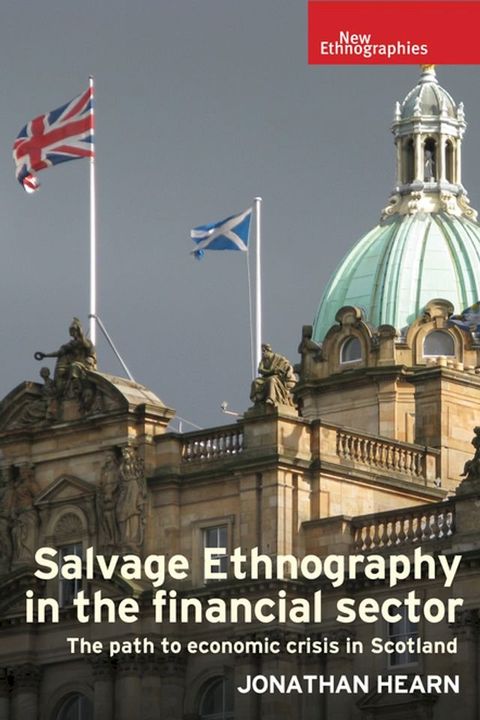 Salvage ethnography in the financial sector(Kobo/電子書)