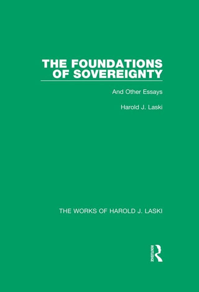  The Foundations of Sovereignty (Works of Harold J. Laski)(Kobo/電子書)