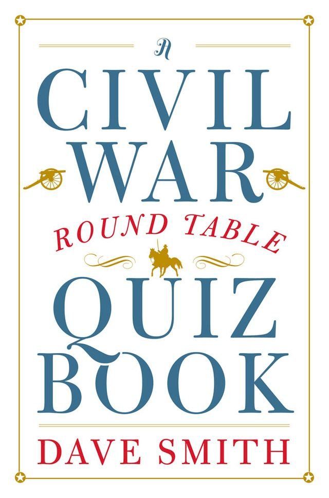  A Civil War Round Table Quiz Book(Kobo/電子書)