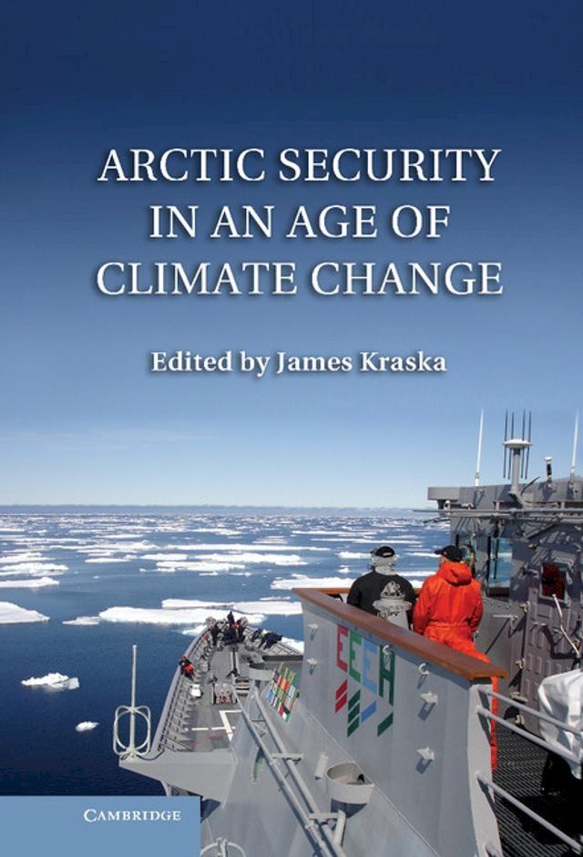  Arctic Security in an Age of Climate Change(Kobo/電子書)