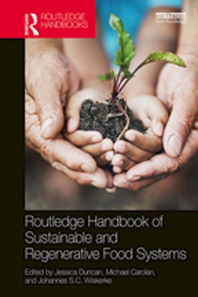  Routledge Handbook of Sustainable and Regenerative Food Systems(Kobo/電子書)