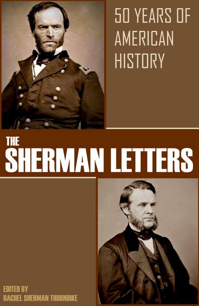  The Sherman Letters: 50 Years of American History(Kobo/電子書)