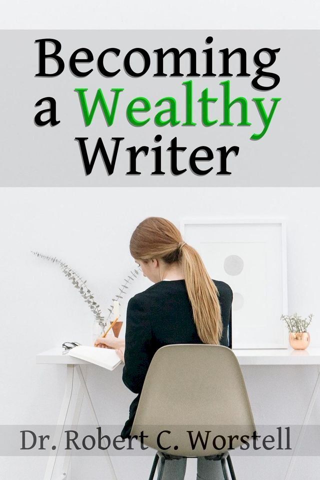  Becoming a Wealthy Writer(Kobo/電子書)