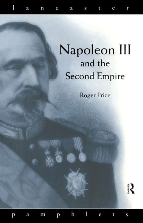 Napoleon III and the Second Empire(Kobo/電子書)