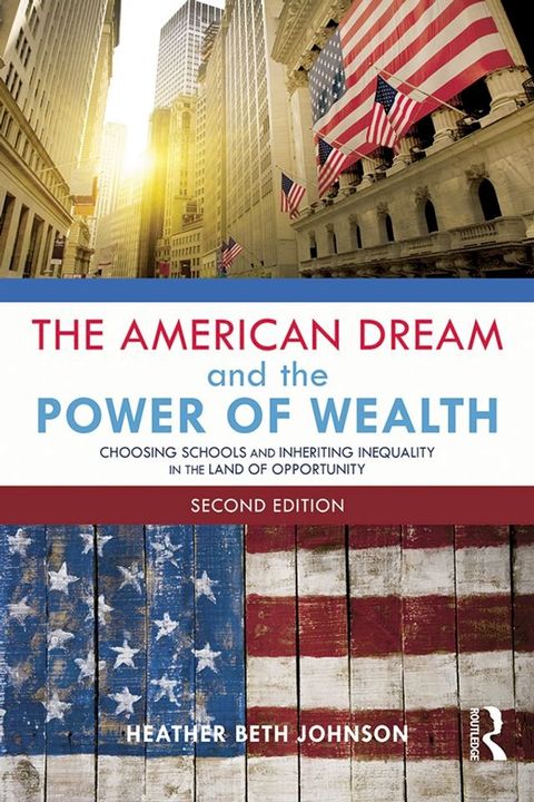 The American Dream and the Power of Wealth(Kobo/電子書)