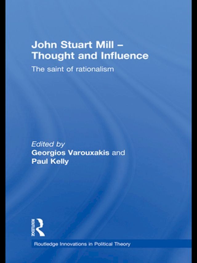  John Stuart Mill - Thought and Influence(Kobo/電子書)