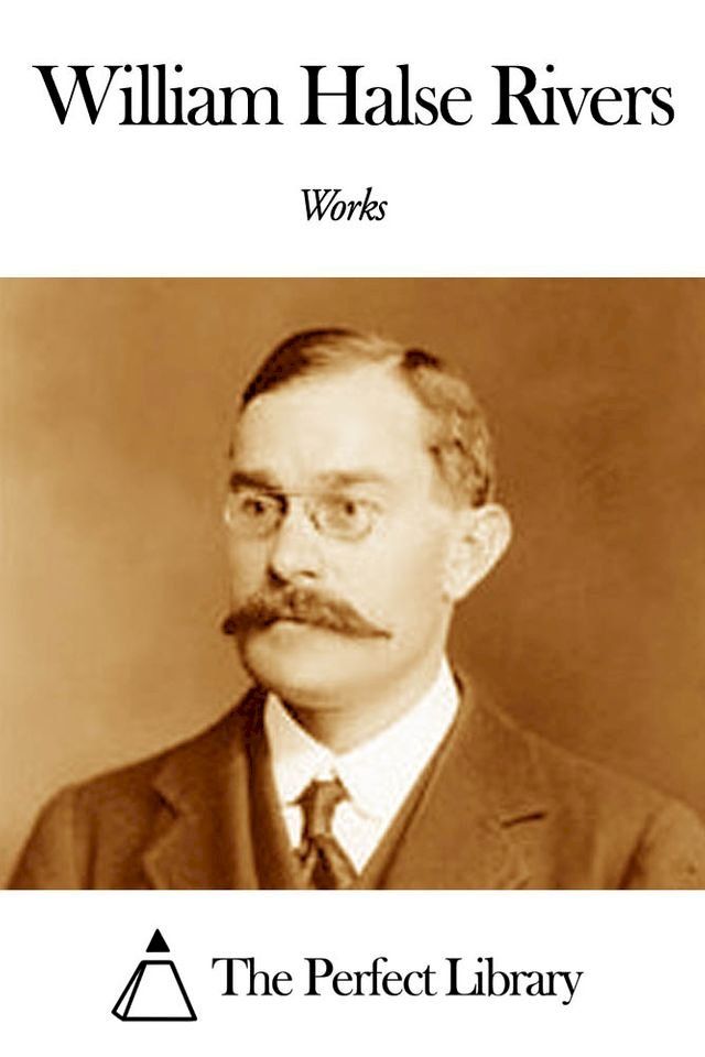  Works of William Halse Rivers(Kobo/電子書)