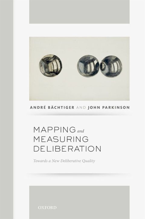 Mapping and Measuring Deliberation(Kobo/電子書)