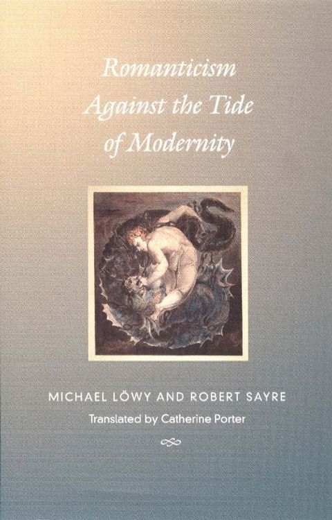 Romanticism Against the Tide of Modernity(Kobo/電子書)