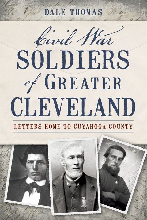 Civil War Soldiers of Greater Cleveland(Kobo/電子書)