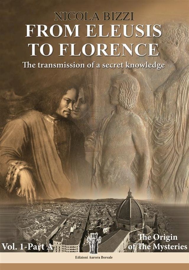  From Eleusis to Florence: The transmission of a secret knowledge(Kobo/電子書)