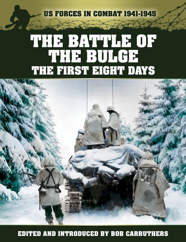  The Battle of The Bulge: The First Eight Days(Kobo/電子書)