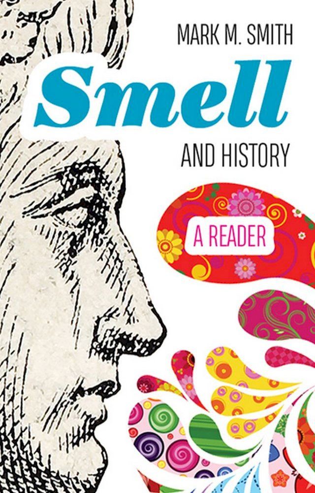  Smell and History(Kobo/電子書)