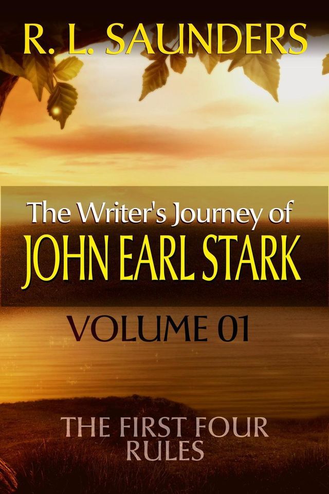  The Writer's Journey of John Earl Stark 01(Kobo/電子書)