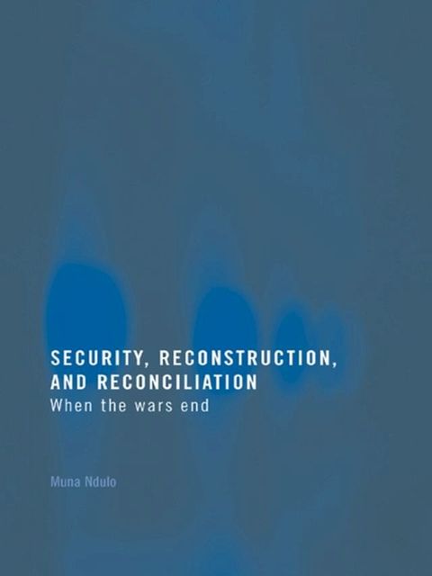 Security, Reconstruction, and Reconciliation(Kobo/電子書)
