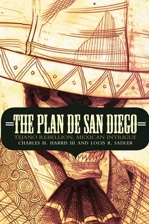 The Plan de San Diego(Kobo/電子書)