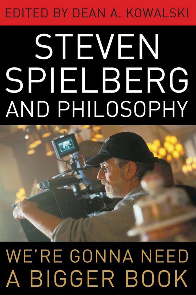  Steven Spielberg and Philosophy(Kobo/電子書)