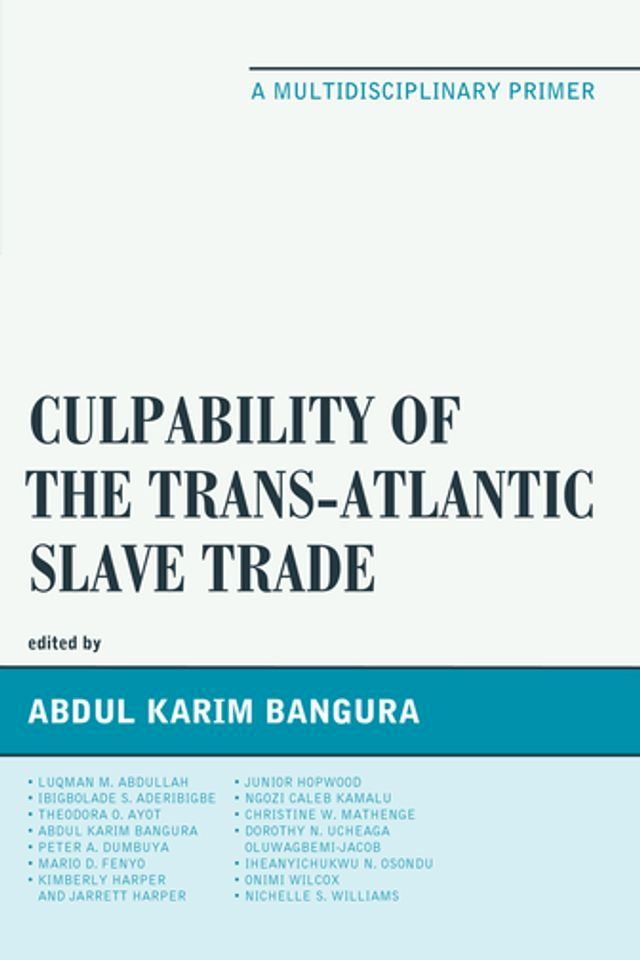  Culpability of the Trans-Atlantic Slave Trade(Kobo/電子書)