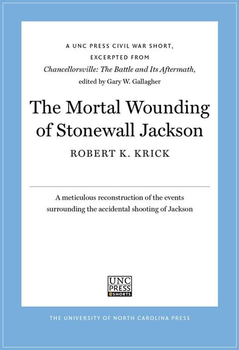 The Mortal Wounding of Stonewall Jackson(Kobo/電子書)