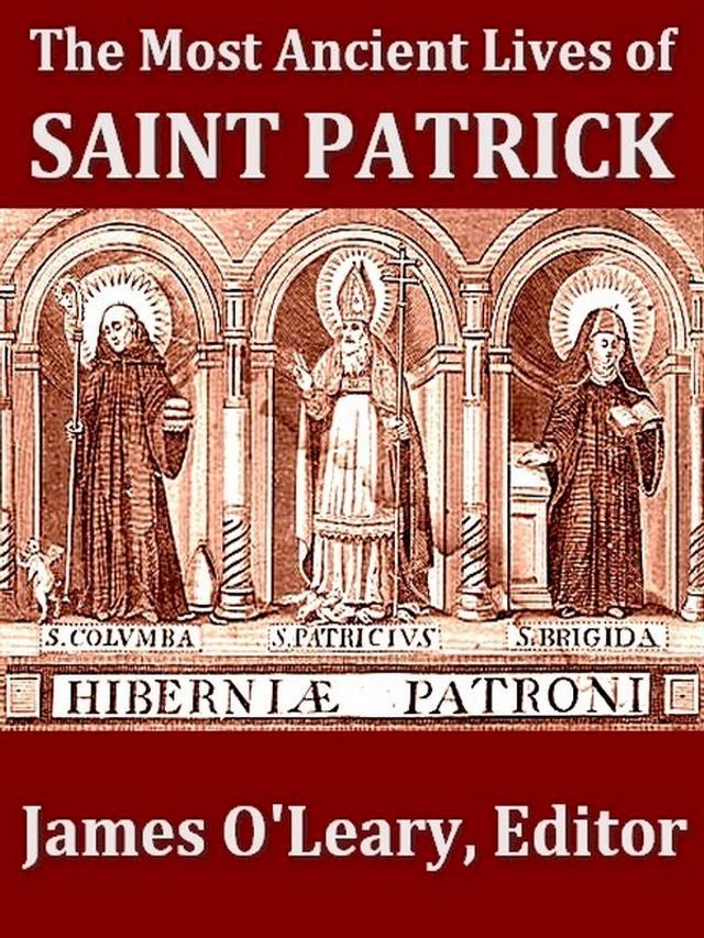  The Most Ancient Lives of Saint Patrick(Kobo/電子書)