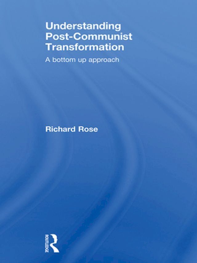  Understanding Post-Communist Transformation(Kobo/電子書)