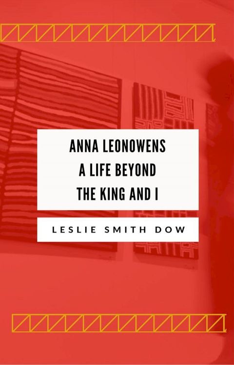 Anna Leonowens: A Life Beyond 'The King and I'(Kobo/電子書)