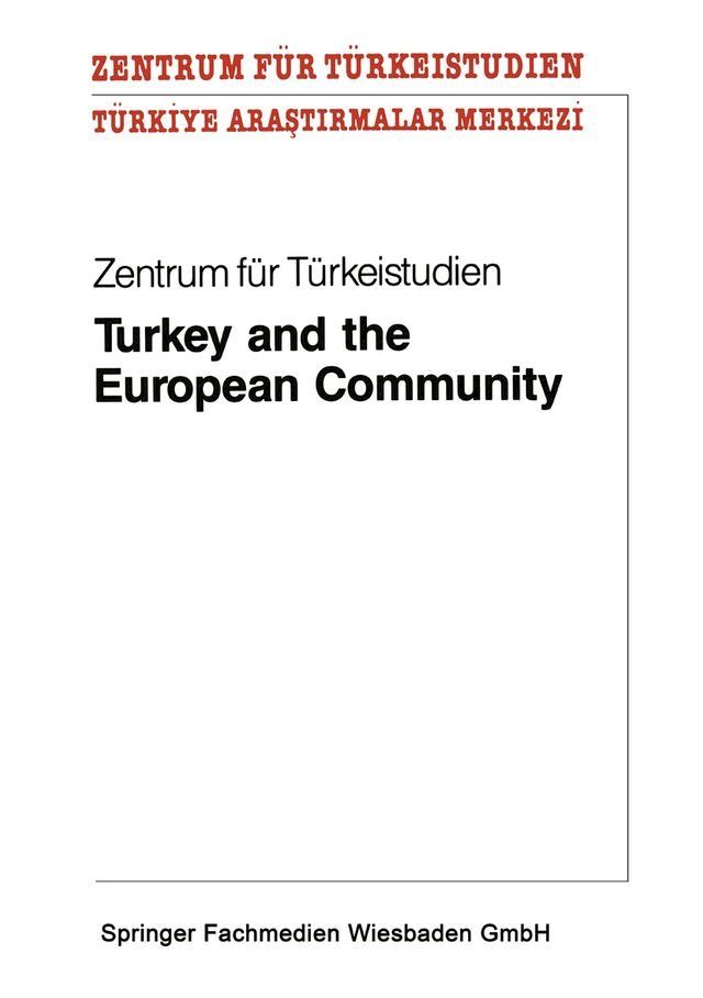  Turkey and the European Community(Kobo/電子書)