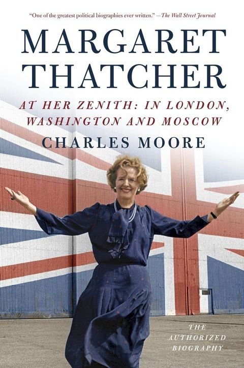 Margaret Thatcher: At Her Zenith(Kobo/電子書)