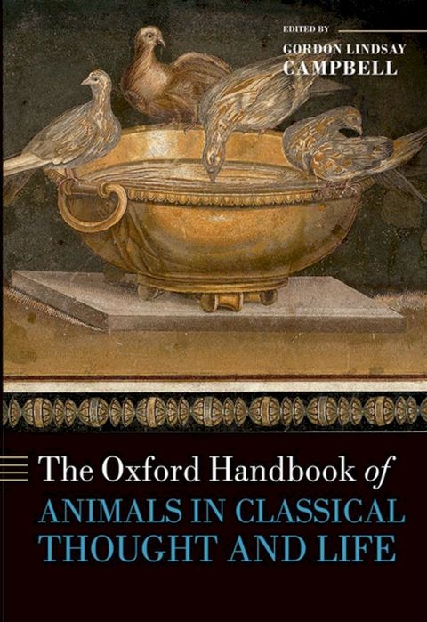 The Oxford Handbook of Animals in Classical Thought and Life(Kobo/電子書)