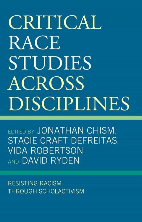 Critical Race Studies Across Disciplines(Kobo/電子書)