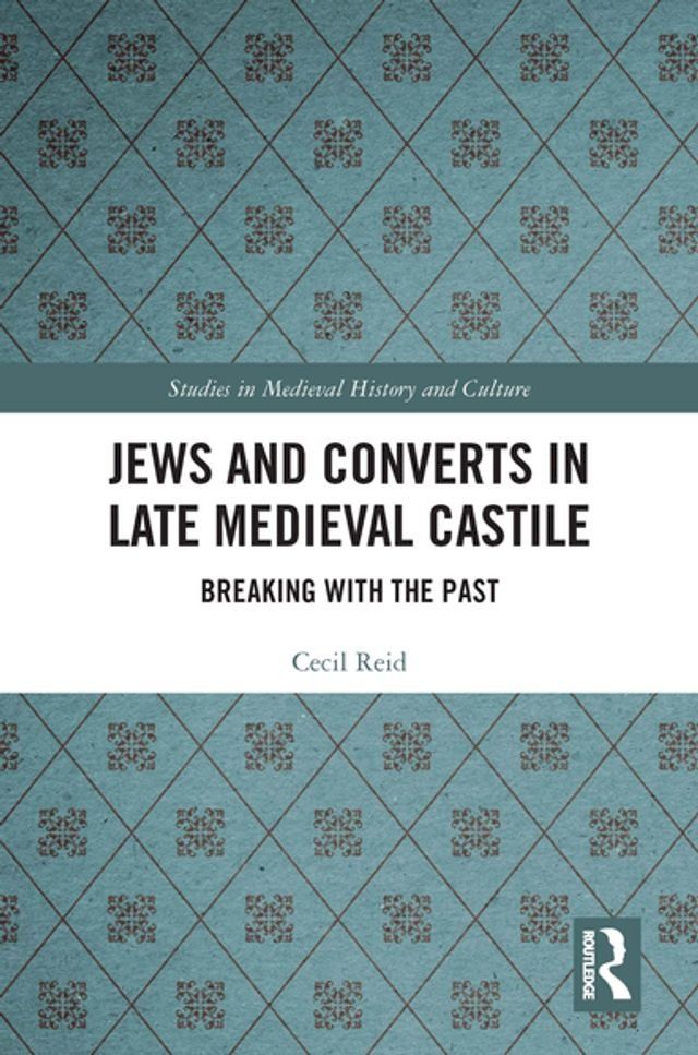  Jews and Converts in Late Medieval Castile(Kobo/電子書)