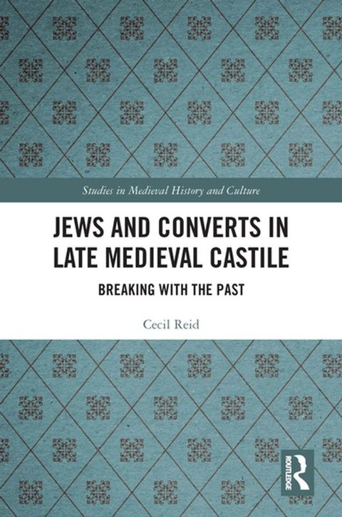 Jews and Converts in Late Medieval Castile(Kobo/電子書)