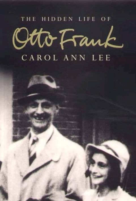 The Hidden Life of Otto Frank(Kobo/電子書)