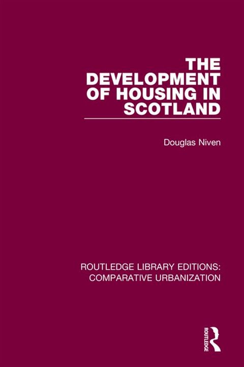 The Development of Housing in Scotland(Kobo/電子書)